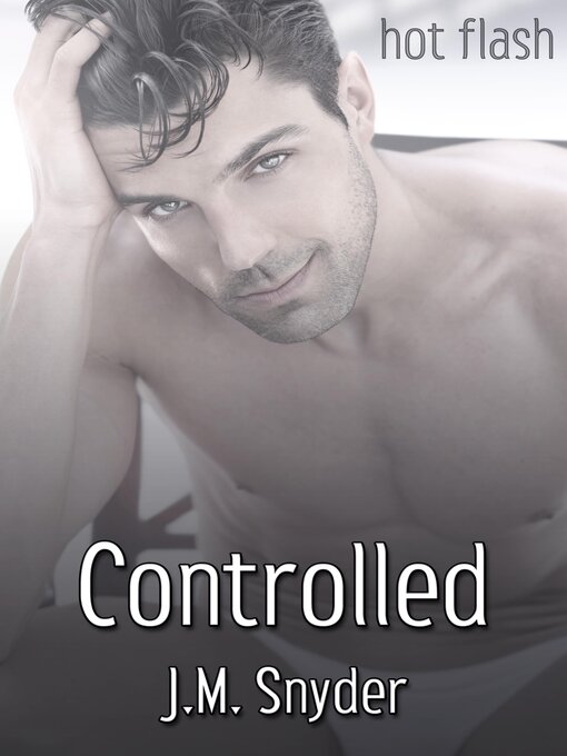 Title details for Controlled by J.M. Snyder - Available
